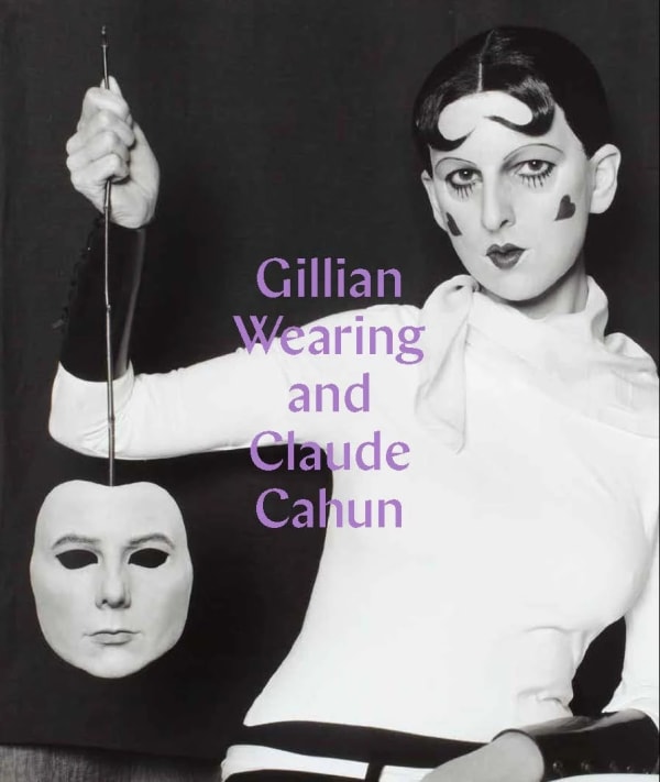 cover of Gillian Wearing and Claude Cahun book